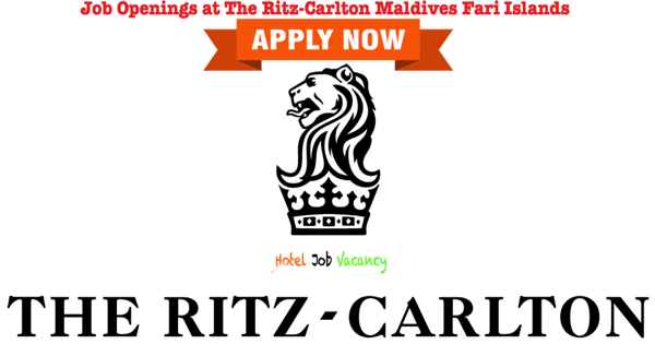 The Ritz Carlton Maldives Fari Islands Jobs | The Ritz Carlton Maldives Fari Islands Vacancies | Job Openings at The Ritz Carlton Maldives Fari Islands | Maldives Vacancies