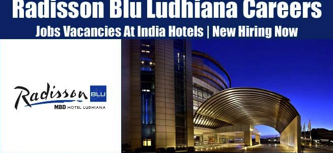 Radisson Blu Hotel MBD Ludhiana Jobs | Radisson Blu Hotel MBD Ludhiana Vacancies | Job Openings at Radisson Blu Hotel MBD Ludhiana | Maldives Vacancies