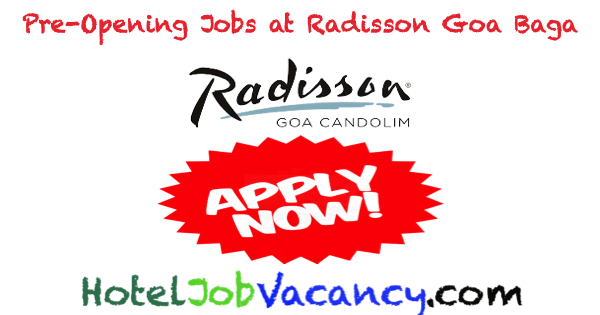 Radisson Resort Goa Baga Jobs | Radisson Resort Goa Baga Vacancies | Job Openings at Radisson Resort Goa Baga | Maldives Vacancies