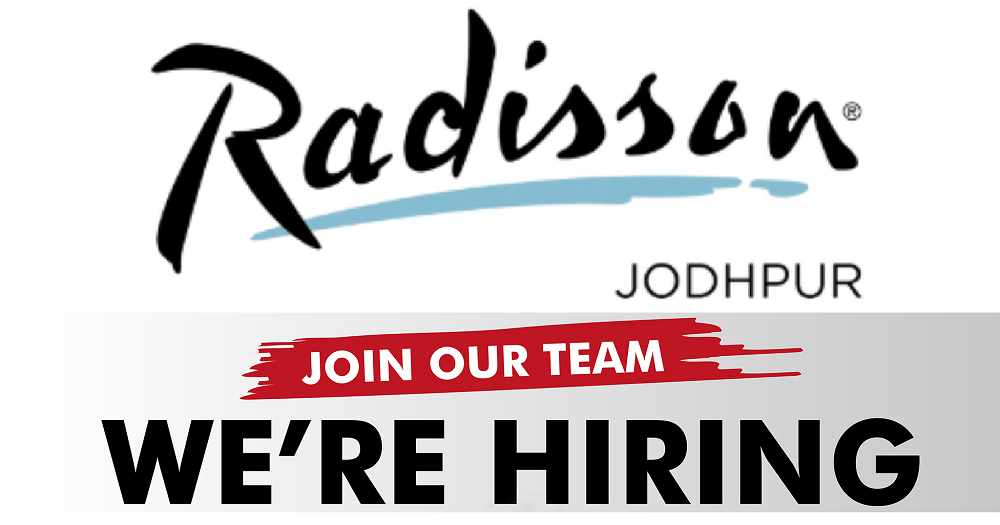 Radisson Hotel Jodhpur Jobs | Radisson Hotel Jodhpur Vacancies | Job Openings at Radisson Hotel Jodhpur | Maldives Vacancies